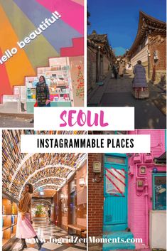 collage of instagram images with the words seoul instagramable places on them