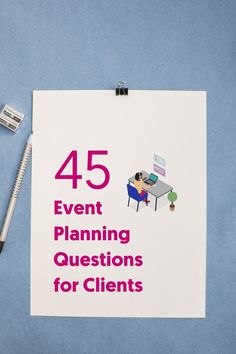 a poster with the words,'45 event planning questions for clients'on it