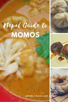 the complete guide to momos is shown in four different pictures, including soup and dumplings