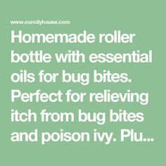 Homemade roller bottle with essential oils for bug bites. Perfect for relieving itch from bug bites and poison ivy. Plus learn how to make a spray bottle repellent using doTERRA's Terrashield blend. Essential Oils For Bug Bites, Oils For Bug Bites, Bug Bite Itch, Insect Repellent Essential Oils, Bug Bite Relief, Drawing Salve, Heat Spray, Bite Relief, Roman Chamomile Essential Oil