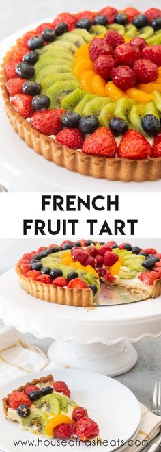 a fresh fruit tart on a white platter with the words french frut tart above it