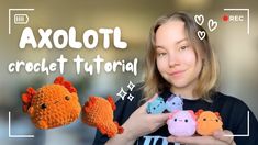 a woman holding four small crocheted animals in front of her and the words axolol crochet