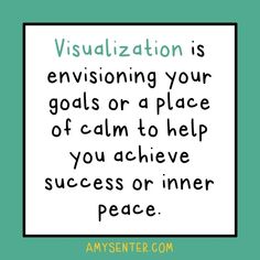 a sign that says visualization is envisioning your goals or a place of calm to help you achieve success inner peace