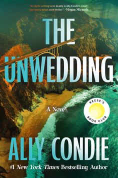 the book cover for the unwedding by ally condie, with an ocean and bridge in the background