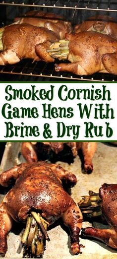 smoked gourmet game hens with brine and dry rub on the grill