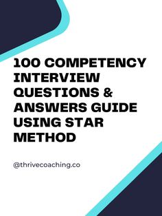 the cover of an interview and answers guide with text reading, 100 competency interview questions & answers guide using star method