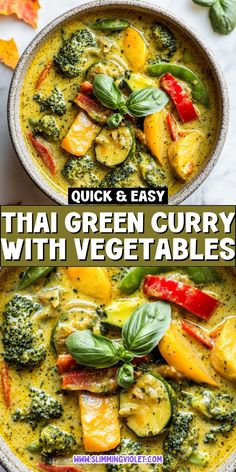 thai green curry with vegetables in a white bowl on a marble counter top and the title overlay reads quick & easy thai curry with vegetables