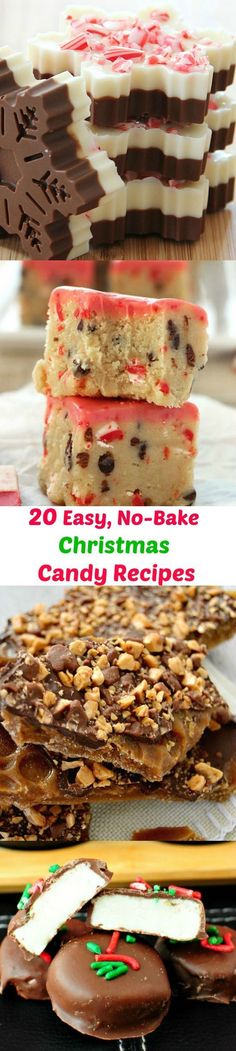 christmas cookies and desserts are stacked on top of each other with the words, 20 easy no bake christmas candy recipes