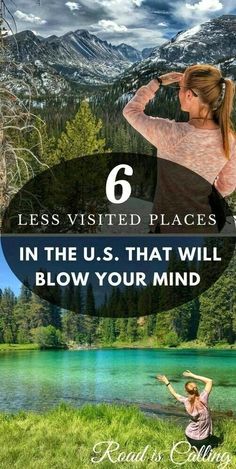 a woman standing in front of a lake with the words 6 less visited places in the u s that will blow your mind