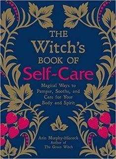 the witch's book of self - care