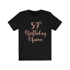 59th Birthday Queen Shirt, Birthday Party Women Born in 1961 Rose Gold – Starcove Fashion Gifts For Swimmers, Swim Mom, Queen Shirts, Feminist Shirt, Faith Shirt, Old T Shirts, Jesus Shirts, Teacher Tshirts, Baby Outfits