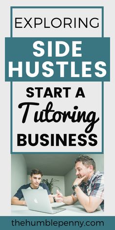 two men sitting in front of a laptop with the words exploring side hustles start a