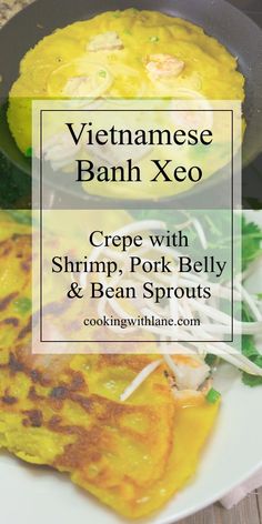 vietnamese banh xeo recipe with shrimp, pork belly and bean sprouts