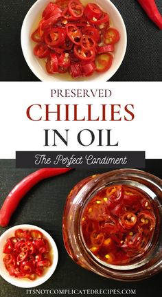 an image of preserved chilies in oil with text overlay that reads preserved chillies in oil the perfect accompaniment