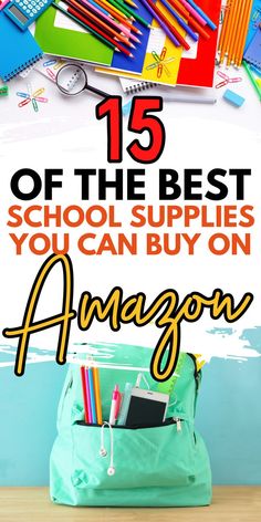 school supplies with the title 15 of the best school supplies you can buy on amazon