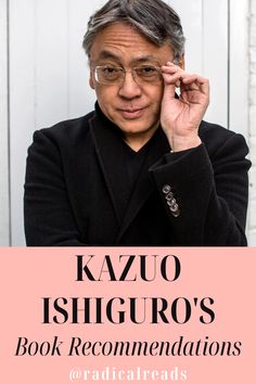 Kazuo Ishiguro's Book Recommendations @ Radical Reads Posh English, Kazuo Ishiguro, The Long Goodbye, Book Club Reads, Book Wishlist