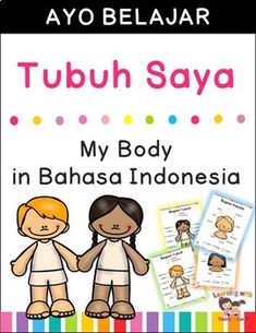 a poster with two children holding hands and the words, my body in bahasa indonesia