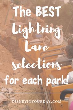 the best lightening lane selections for each park