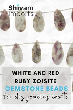 white and red ruby zoisite gemstone beads for jewelry crafts with text overlay