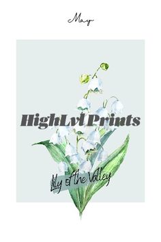 a white flower with the words, high end prints fly of the valley on it