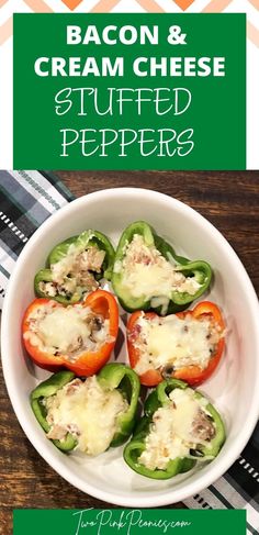 bacon and cream cheese stuffed peppers in a white bowl on top of a wooden table