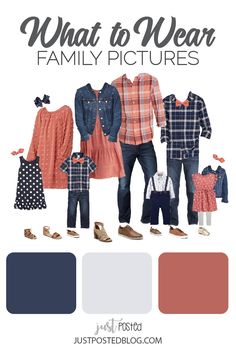 a family photo with the words what to wear family pictures in red, white and blue