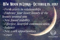 the new moon in libra - october 19, 2011 fresh starts in relationships embrace your inner beauty & the beauty around you