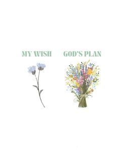 two cards with flowers and the words, my wish god's plan