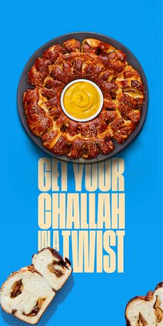 an advertisement for glyf your chalabi in the twist with bread and dip