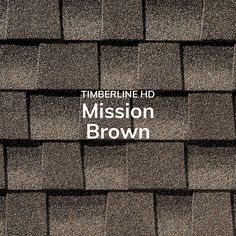 the mission brown logo is shown on top of a shingled roof with white lettering