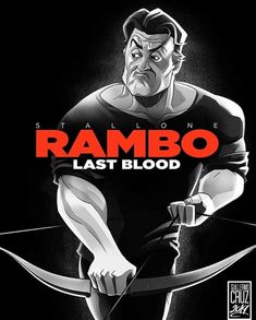 a cartoon character holding a bow and arrow in front of the words rambo last blood