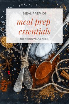 the words meal prep essentials are surrounded by spices and spoons on a black surface