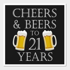 This Cheers and Beers to 21Years Birthday Gift is the Ideal birthday gift idea to give to your brother, sister, father, mother, grandpa, or grandma or anyone that enjoys drinking and celebrating during their birthdays. This 21st birthday gift has a nice catchy birthday quote with some graphic cheering beer mugs. -- Choose from our vast selection of art prints and posters to match with your desired size to make the perfect print or poster. Pick your favorite: Movies, TV Shows, Art, and so much mo Happy 42nd Birthday, Happy 41st Birthday, Birthday Quote, 42nd Birthday, 41st Birthday, 33rd Birthday, Beer Birthday, 27th Birthday, 35th Birthday