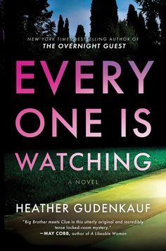 every one is watching by heather gudenkauf