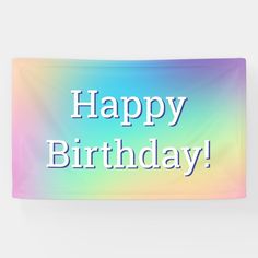 a happy birthday banner with the words happy birthday on it in white letters and an iridescent background