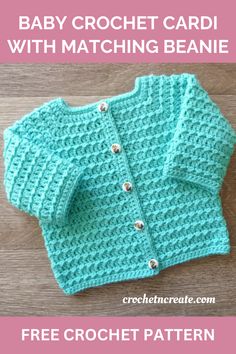 baby crochet cardigan with matching beanie free pattern