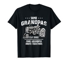 PRICES MAY VARY. Lightweight, Classic fit, Double-needle sleeve and bottom hem Grandpa Design, Grandad Gift, Printed T Shirts, Men T Shirt, Bingo, Branded T Shirts, Tractor, Farmer, Mens Gifts