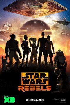 the poster for star wars rebels, which is featured as an image of some people and