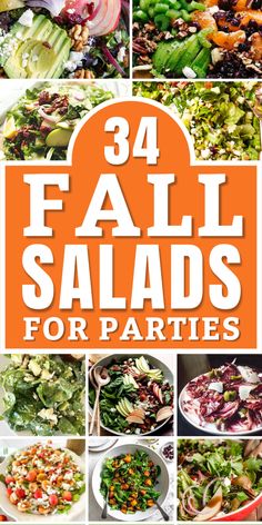 the cover of 34 fall salads for parties is shown in orange and white, with pictures