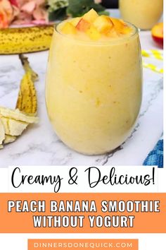 creamy and delicious peach banana smoothie without yogurt in a glass with text overlay