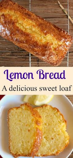 lemon bread on a white plate with two slices cut out and the words lemon bread above it