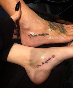 two people with matching tattoos on their feet that say, we are mother and the daughter