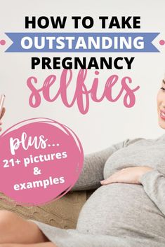 pregnant woman sitting on couch with text overlay reading how to take outstanding pregnancy selfies plus pictures and examples