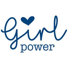 the word girl power written in blue ink with a heart on it's side