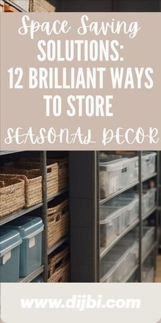 some shelves with bins and baskets on them in front of the text space saving solution 12 brilliant ways to store seasonal decor