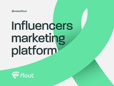 a green ribbon with the words influencers marketing platform written in white and black on it