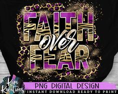 the faith over fear t - shirt design is shown in pink and gold leopard print