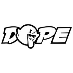 the word dope with an angry face and tongue