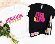 two t - shirts with the words legally bride and bachelor on them next to some flowers