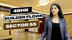 a woman standing in an empty room with the words 4 bhk builder floor sector 5